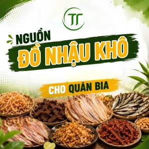 Nguồn Đồ Nhậu Khô Sỉ Ổn Định Cho Quán Bia Hà Nội